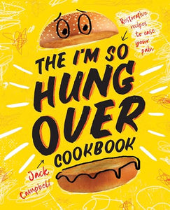 The I'm So Hungover Cookbook 