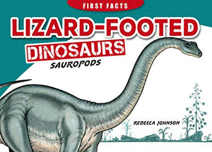 Steve Parish First Facts Dinosaurs: Lizard-footed dinosaurs - Sauropods 