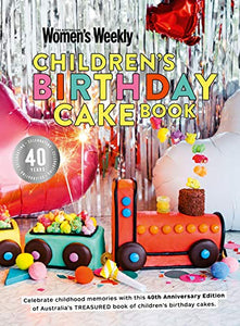 Children's Birthday Cake Book 40th Anniversary Edition 