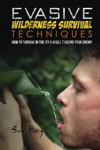 Evasive Wilderness Survival Techniques 