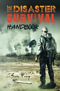 The Disaster Survival Handbook 
