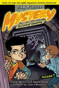 Max Finder Mystery Collected Casebook Volume 7 