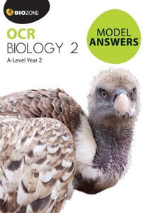 OCR Biology 2: A-Level Year 2 Model Answers 