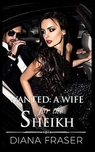 Wanted - A Wife for the Sheikh 