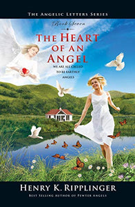 The Heart of an Angel (Angelic Letters) 