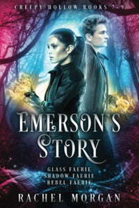 Emerson's Story (Creepy Hollow Books 7, 8 & 9) 