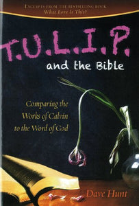 T.U.L.I.P. and the Bible 