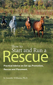 How to Start and Run a Rescue 