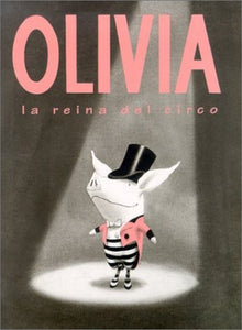 Olivia, la Reina del Circo 