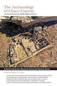 The Archaeology of Chaco Canyon 