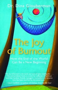 The Joy of Burnout 