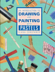 Introduction to Drawing & Painting With Pastels 