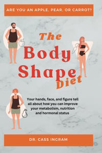 The Body Shape Diet 