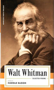 Walt Whitman: Selected Poems 