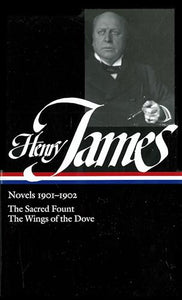 Henry James: Novels 1901-1902 (LOA #162) 