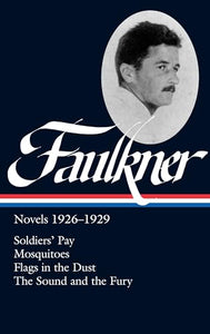 William Faulkner: Novels 1926-1929 (LOA #164) 