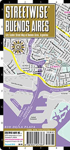 Streetwise Buenos Aires Map - Laminated City Center Street Map of Buenos Aires, Argentina 