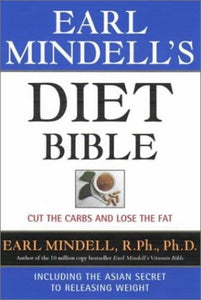 Earl Mindell's Diet Bible 