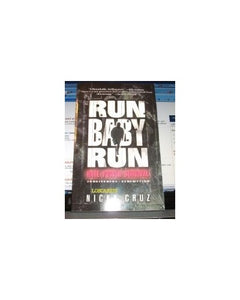 Run Baby Run: Hate, Power, Survival, Forgiveness, Redemption 