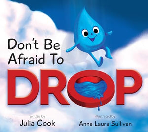 Don't Be Afraid to Drop! 