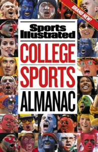 Sports Illustrated: College Sports Almanac 