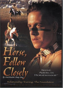 Horse, Follow Closely 