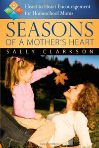 Seasons of a Mother's Heart 