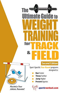 Ultimate Guide to Weight Training for Track & Field 