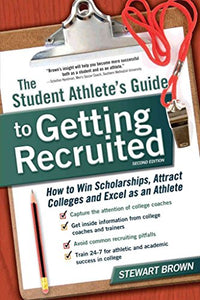 Student Athlete's Guide to Getting Recruited 