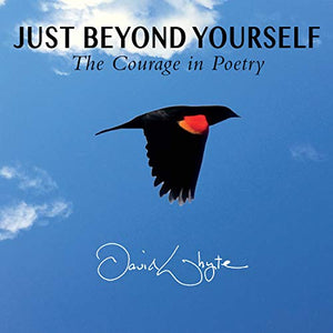 Just Beyond Yourself: The Courage in Poetry 