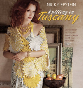 Nicky Epstein Knitting in Tuscany 