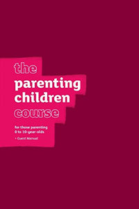 The Parenting Children Course Guest Manual - US Edition 