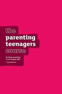 The Parenting Teenagers Course Guest Manual - US Edition 