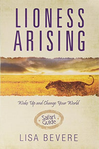 Lioness Arising Safari Guide Workbook 