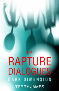 The Rapture Dialogues 