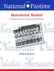 The National Pastime, Monumental Baseball, 2009 