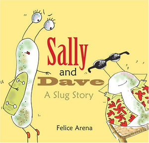 Sally and Dave, a Slug Story 