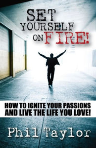 Set Yourself on Fire! 