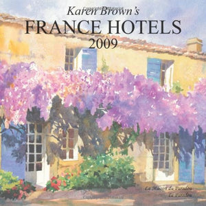 Karen Brown's France Hotels 