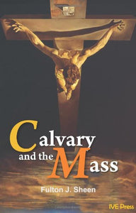 Calvary and the Mass 