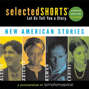 Selected Shorts: New American Stories 