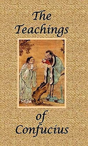 The Teachings of Confucius - Special Edition 