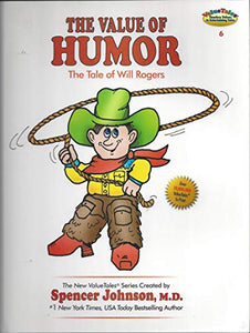 The Value of Humor: The Tale of Will Rogers 