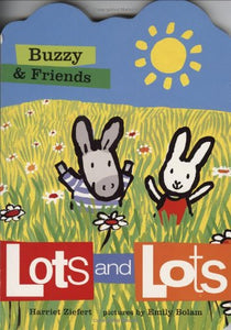 Buzzy & Friends Lots and Lots 