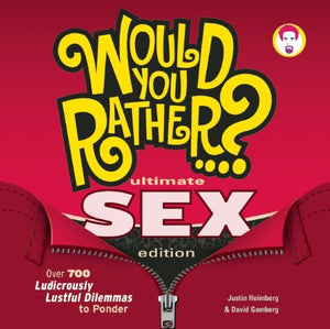 Would You Rather...? Ultimate SEX Edition 