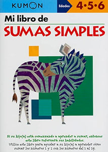 Kumon Mi Libro de Sumas Simples 