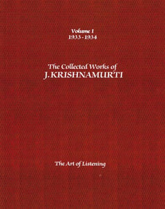 The Collected Works of J.Krishnamurti  - Volume I 1933-1934 