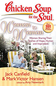 Chicken Soup for the Soul: Woman to Woman 