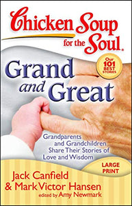 Chicken Soup for the Soul: Grand and Great 