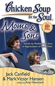 Chicken Soup for the Soul: Moms & Sons 